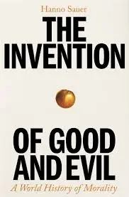 The Invention of Good and Evil Popular