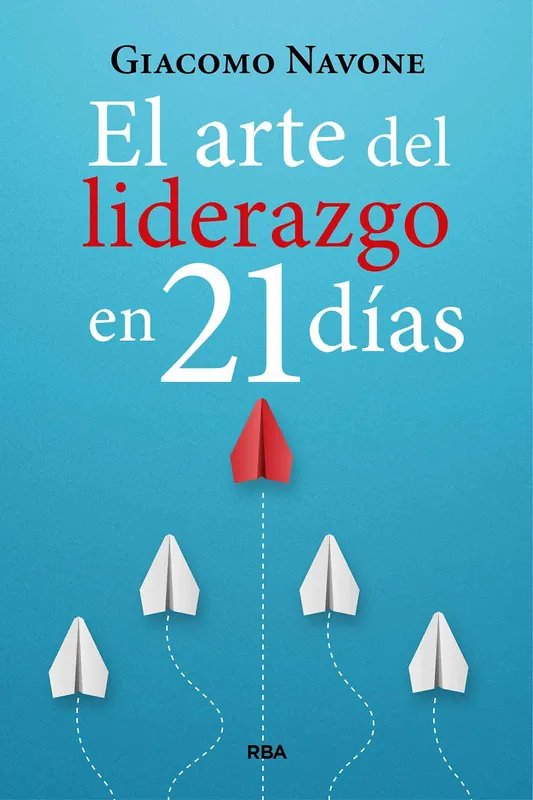 Compra Hoy El arte del liderazgo en 21 días
