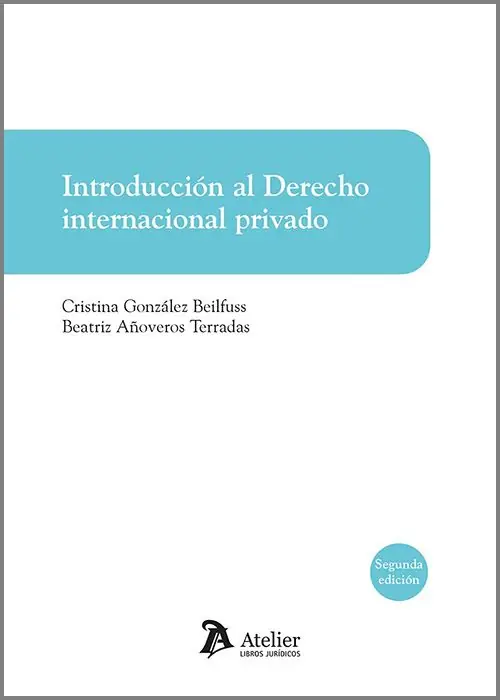 Imprescindible (Must-Have) Introducción al Derecho Internacional Privado