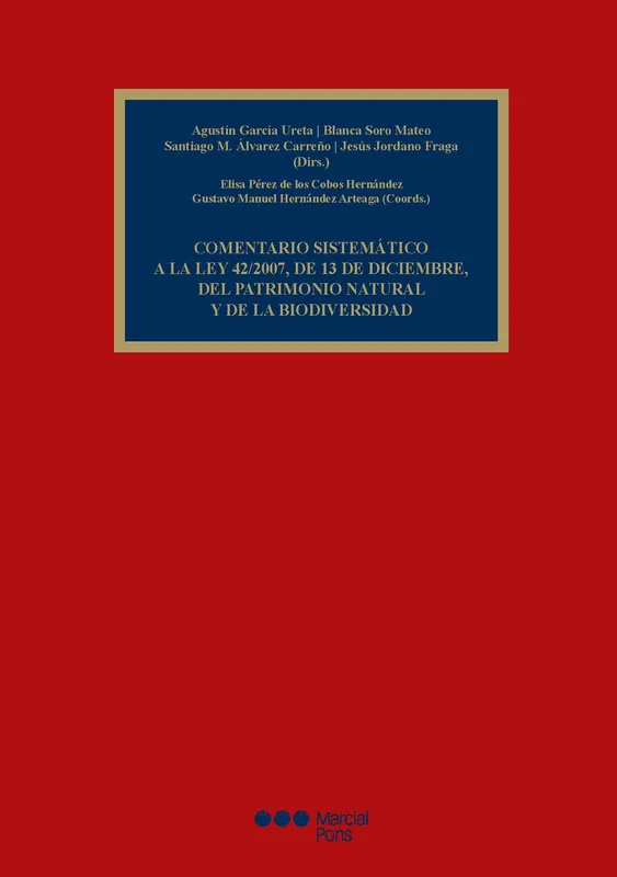 Barato Comentario sistemático a la Ley 42/2007, de 13 de diciembre, del patrimonio natural y de la biodiversidad