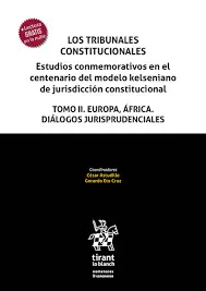 Los Tribunales Constitucionales estudios conmemorativos en el centenario del modelo kelsiano de jurisdicción constitucional Comprar En Línea