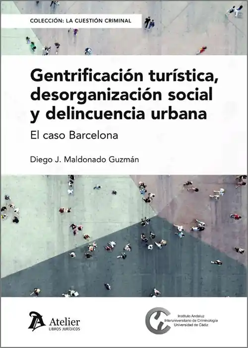 Gentrificación turística, desorganización social y delincuencia urbana Precio De Fábrica