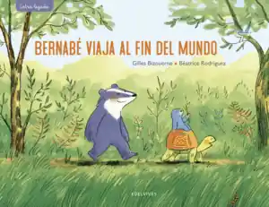 BERNABE VIAJA AL FIN DEL MUNDO Oferta De Temporada