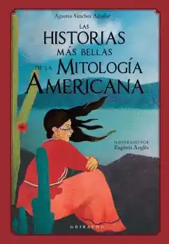 Precio Rebajado HISTORIAS MÁS BELLAS DE LA MITOLOGÍA AMERICANA, LA