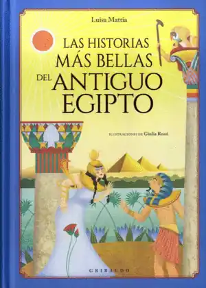 Oferta Especial HISTORIAS MÁS BELLAS DEL ANTIGUO EGIPTO, LAS