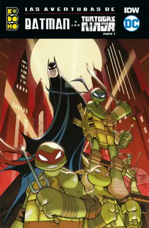 LAS AVENTURAS DE BATMAN Y LAS TORTUGAS NINJA PARTE 01 (DE 2) Oferta Especial