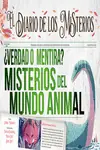 ¿VERDAD O MENTIRA? MISTERIOS DEL MUNDO ANIMAL Novedad