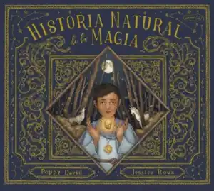 HISTORIA NATURAL DE LA MAGIA Última Versión