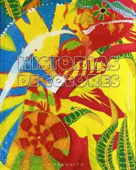 HISTORIAS DE COLORES Garantía De Devolución De Dinero