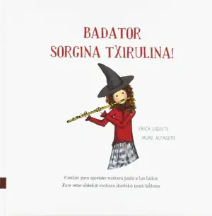 Ocasión Especial BADATOR SORGINA TXIRULINA!